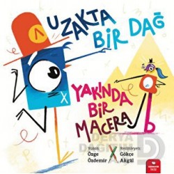 KİDZ / UZAKTA BİR DAĞ YAKINDA BİR MACERA
