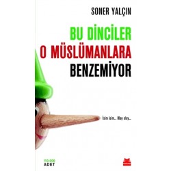 KIRMIZI KEDİ / BU DİNCİLER O MÜSLÜMANLARA BENZEMİ.