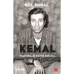 KIRMIZI KEDİ /  KEMAL HADİ GEL Bİ KAHVE İÇELİM