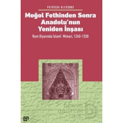KOÇ / MOĞOL FETHİNDEN SONRA ANADOLUNUN YENİDEN İ.