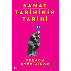 KOÇ / SANAT TARİHİNİN TARİHİ / V.H.MINOR