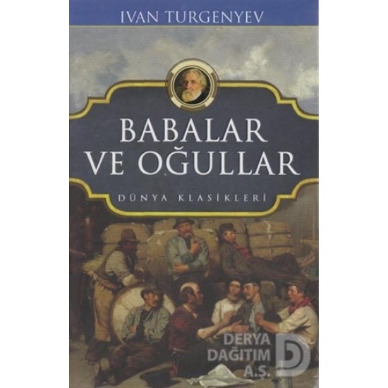 KOLONİ / BABALAR VE OĞULLAR / IVAN TURGENYEV