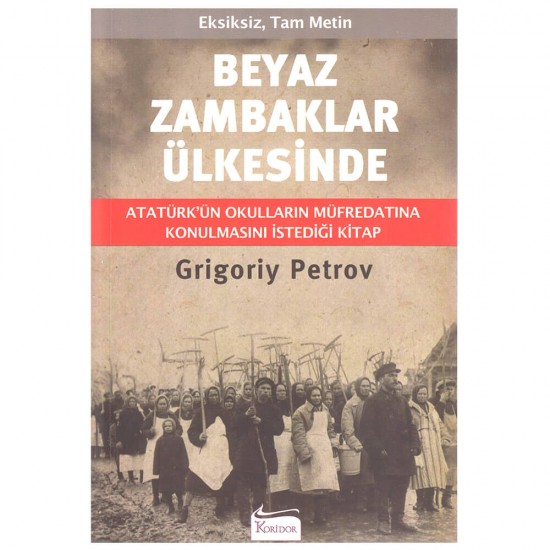 KORİDOR / BEYAZ ZAMBAKLAR ÜLKESİNDE