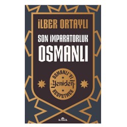 KRONİK / SON İMPARATORLUK OSMANLI