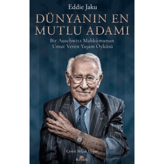 KRONİK / DÜNYANIN EN MUTLU ADAMI KRONİK / DÜNYANIN EN MUTLU ADAMI