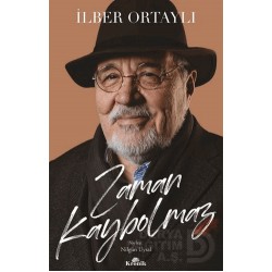 KRONİK / ZAMAN KAYBOLMAZ