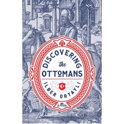 KRONİK / DISCOVERING THE OTTOMANS (KARTON KAPAK)