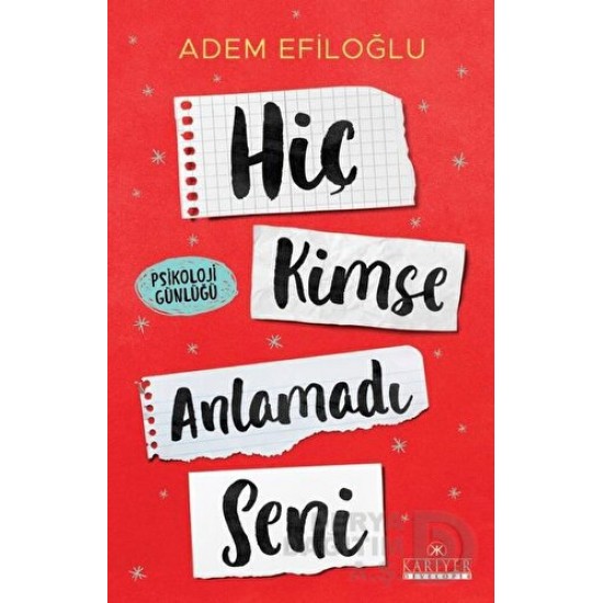 KARİYER / HİÇ KİMSE ANLAMADI SENİ