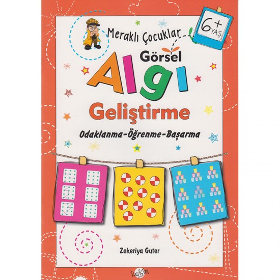 KUKLA / MERAKLI ÇOCUKLAR - GÖRSEL ALGI GELİŞTİRME 6+ YAŞ