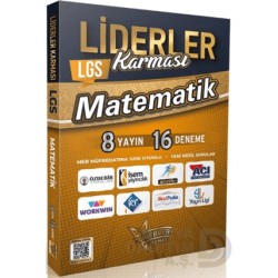 LİDERLER KARMASI / LGS MATEMATİK (8 YAYIN 16 DENEME)