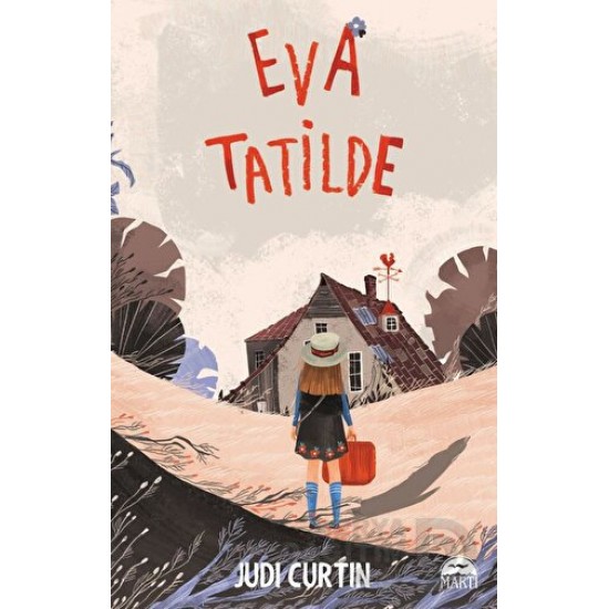 MARTI / EVA TATİLDE / JUDI CURTIN