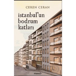 MASA KİTAP /  İSTANBULUN BODRUM KATLARI