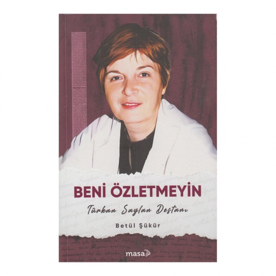 MASA KİTAP / BENİ ÖZLEMEYİN MASA KİTAP / BENİ ÖZLEMEYİN