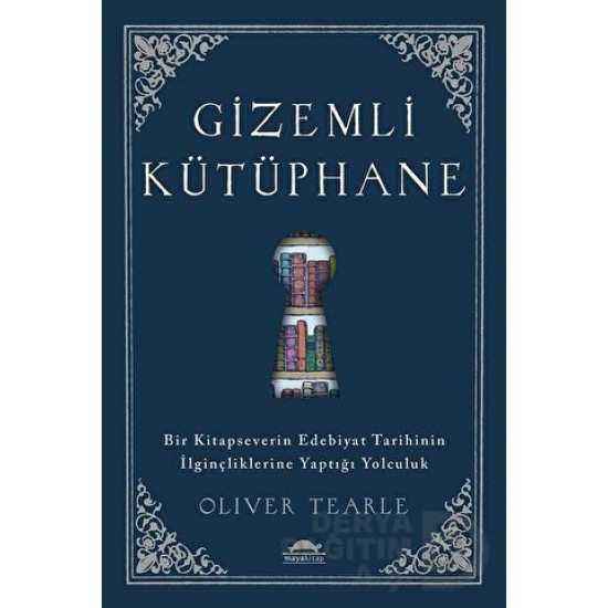 MAYA / GİZEMLİ KÜTÜPHANE / OLIVER TEARLE MAYA / GİZEMLİ KÜTÜPHANE / OLIVER TEARLE
