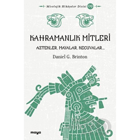 MAYA / KAHRAMANLIK MİTLERİ - 09