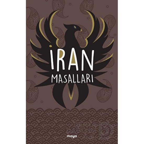 MAYA / İRAN MASALLARI MAYA / İRAN MASALLARI