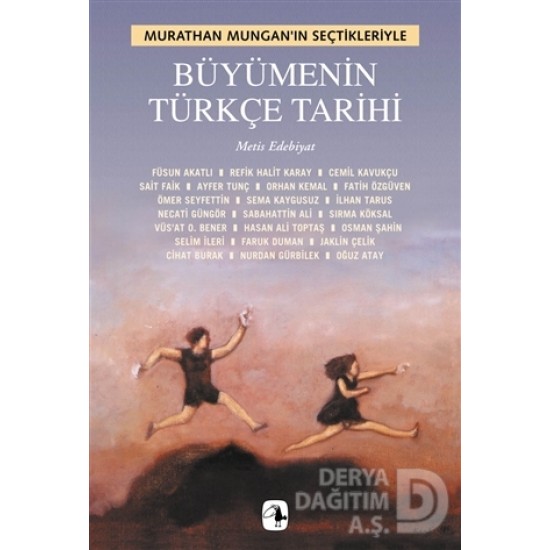 METİS / BÜYÜMENİN TÜRKÇE TARİHİ