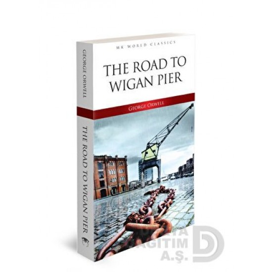 MK /  THE ROAD TO WİGAN PİER