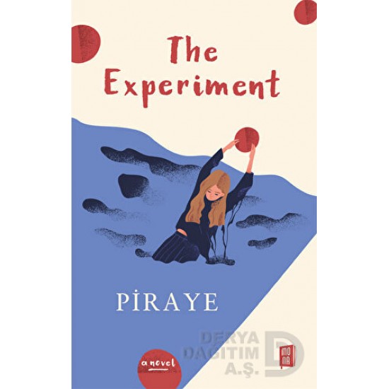 MONA / THE EXPERİMENT(PİRAYE) MONA / THE EXPERİMENT(PİRAYE)