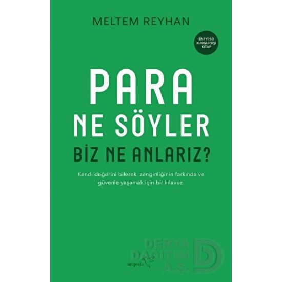 MÜPTELA / PARA NE SÖYLER