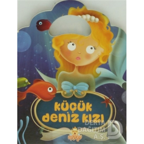 NAKKAŞ / MİNİK ÇANTALI ÖYKÜLER KÜÇÜK DENİZ KIZI