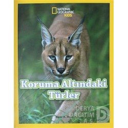 NATİONAL GEOGRAPHİC / KORUMA ALTINDAKİ TÜRLER