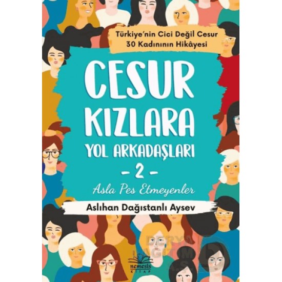 NEMESİS / CESUR KIZLARA YOL ARKADAŞLARI - 2