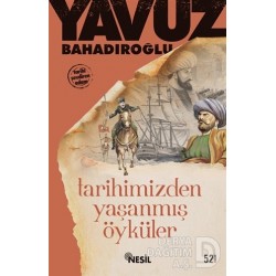 NESİL / TARİHİMİZDEN YAŞANMIŞ ÖYKÜLER
