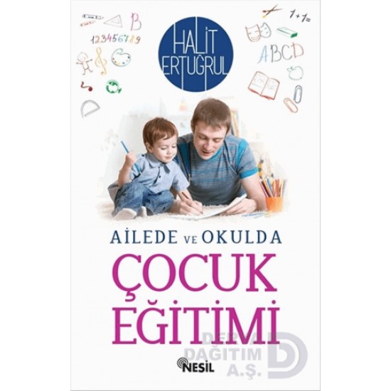 NESİL / AİLEDE VE OKULDA ÇOCUK EĞİTİMİ NESİL / AİLEDE VE OKULDA ÇOCUK EĞİTİMİ