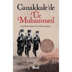 NESİL / ÇANAKKALEDE ÜÇ MUHAMMED