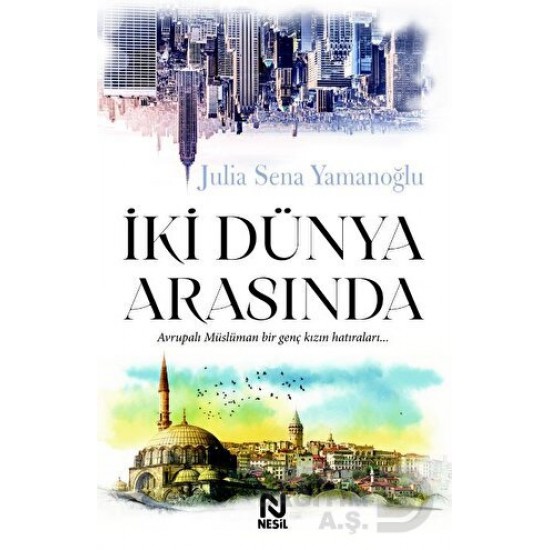 NESİL / İKİ DÜNYA ARASINDA NESİL / İKİ DÜNYA ARASINDA