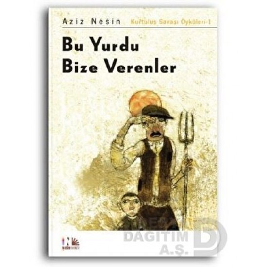 NESİN / BU YURDU BİZE VERENLER / AZİZ NESİN