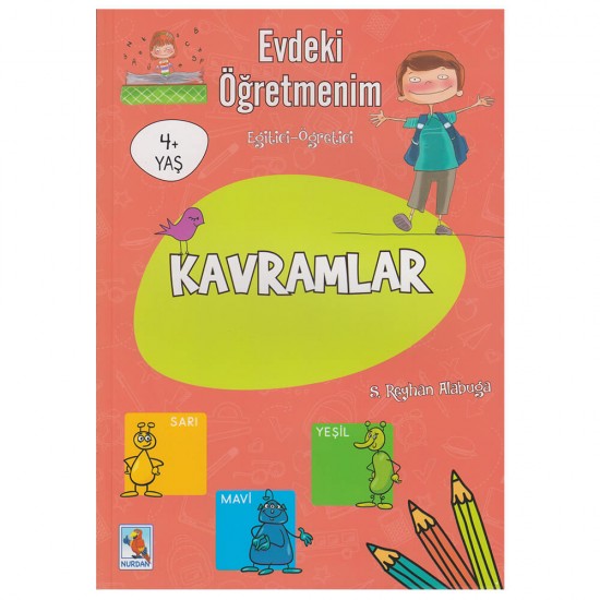 NURDAN  / EVDEKİ ÖĞRETMENİM - KAVRAMLAR ETKİNLİK KİTABI