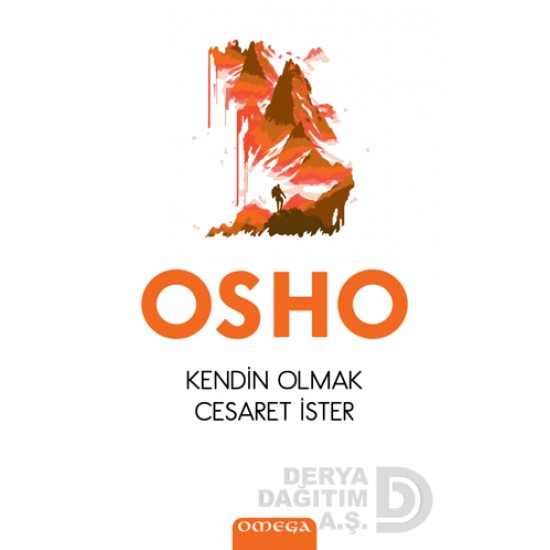 OMEGA / KENDİN OLMAK CESARET İSTER OMEGA / KENDİN OLMAK CESARET İSTER