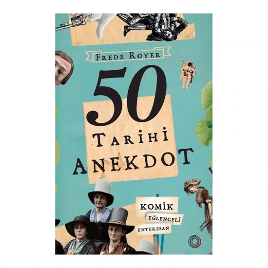 ORENDA / 50 TARİHİ ANEKDOT