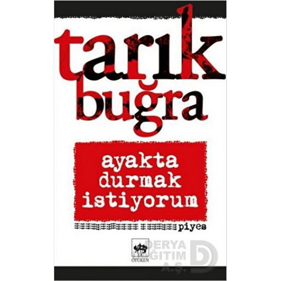 ÖTÜKEN / AYAKTA DURMAK İSTİYORUM  / TARIK BUĞRA