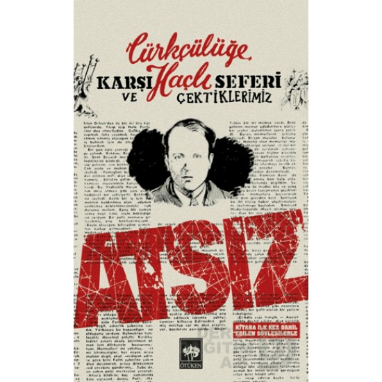 ÖTÜKEN / TÜRKÇÜLÜĞE KARŞI HAÇLI SEFERİ VE ÇEKTİKLE