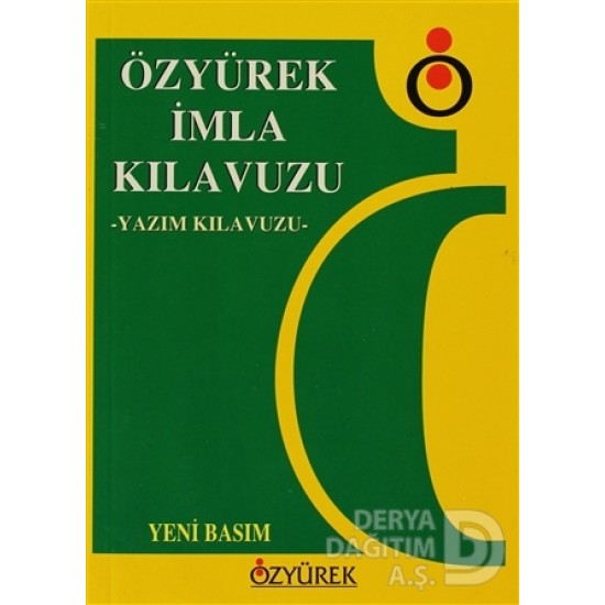 ÖZYÜREK / İMLA (YAZIM) KILAVUZU