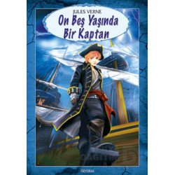 ÖZYÜREK / ON BEŞ YAŞINDA BİR KAPTAN