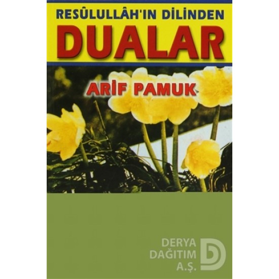 PAMUK /  RESULLULLAHIN DİLİNDEN DUALAR (DUA :053)