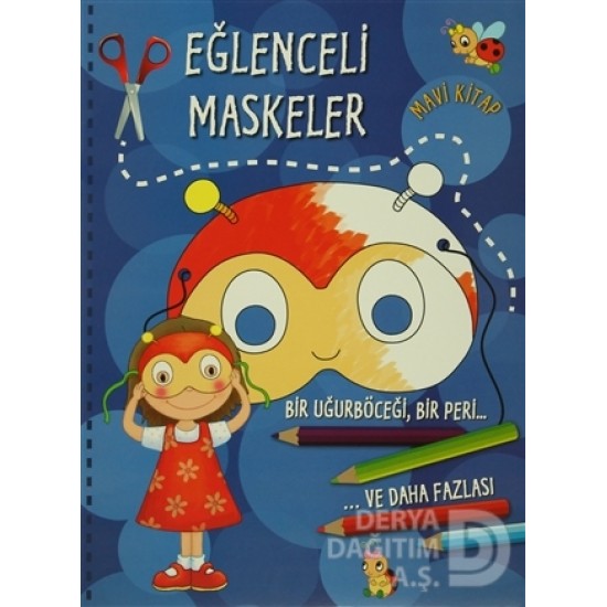 PARILTI / EĞLENCELİ MASKELER MAVİ KİTAP