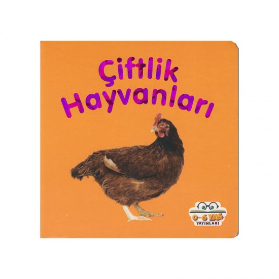 06 YAŞ YAYINLARI / MİNİ KARTON KİTAPLAR - ÇİFTLİK HAYVANLARI