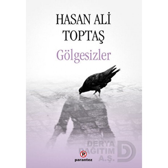 PARANTEZ / GÖLGESİZLER