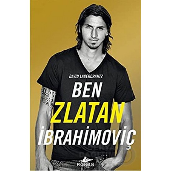 PEGASUS / BEN ZLATAN İBRAHIMOVİÇ