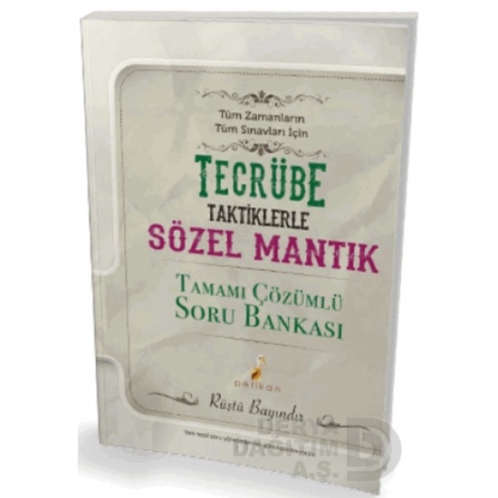 PELİKAN / TECRÜBE TAKTİKLERLE SÖZEL MANTIK 2024 ÇÖZ. SORU BANKASI