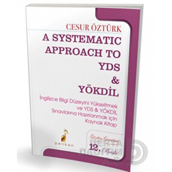 PELİKAN / A SYSTEMATIC APPROACH TO YDS &amp; YÖKDİL