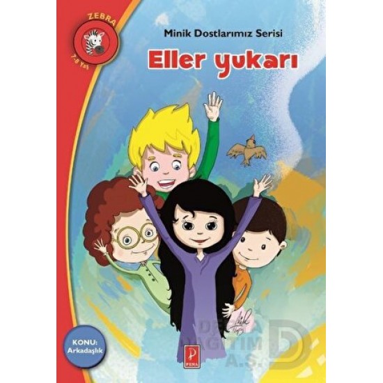 PENA / ELLER YUKARI -MİNİK DOSTLARIMIZ