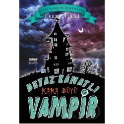 PİNUS / BEYAZ KANATLI VAMPİR  7 -  KARA BÜYÜ