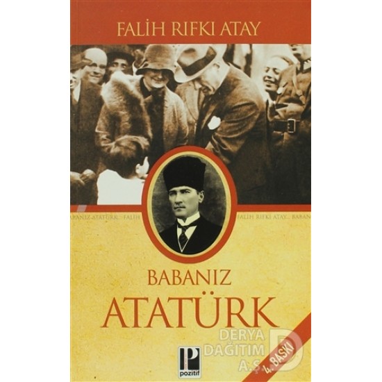 POZİTİF / BABANIZ ATATÜRK / FALİH RIFKI ATAY