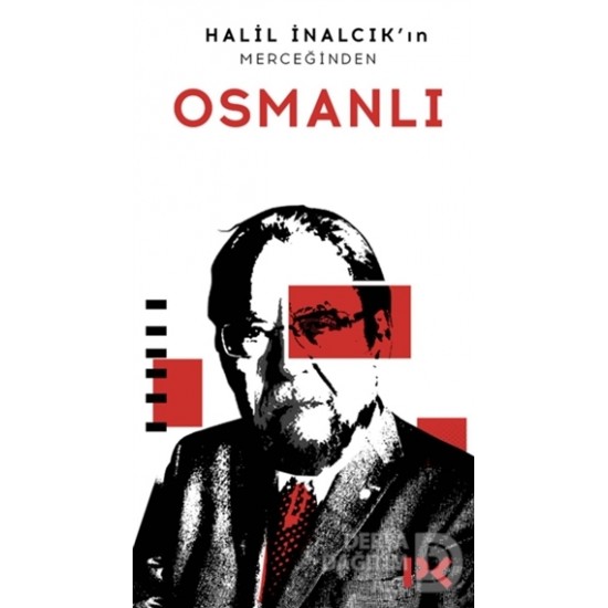 PROFİL / HALİL İNALCIKIN MERCEĞİNDEN OSMANLI PROFİL / HALİL İNALCIKIN MERCEĞİNDEN OSMANLI